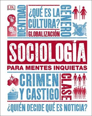 SOCIOLOGÍA PARA MENTES INQUIETAS