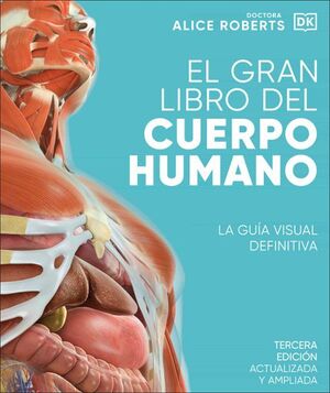 EL GRAN LIBRO DEL CUERPO HUMANO. EDICIÓN ACTUALIZADA Y AMPLIADA