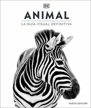 ANIMAL LA GUÍA VISUAL DEFINITIVA