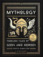 MYTHOLOGY: TIMELESS TALES OF GODS AND HEROES