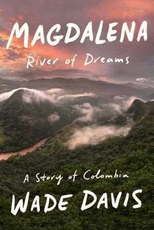 MAGDALENA RIVER OF DREAMS