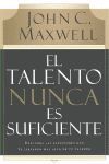 EL TALENTO NUNCA ES SUFICIENTE. DESCUBRE LAS ELECCIONES QUE TE LLEVARÁN MÁS ALLÁ DE TU TALENTO