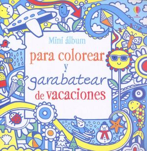 MINI  ALBUM PARA COLOREAR Y GARABATEAR DE VACACIONES