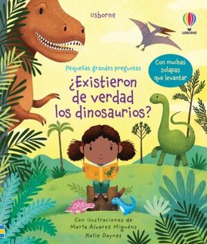 ¿EXISTIERON DE VERDAD LOS DINOSAURIOS?