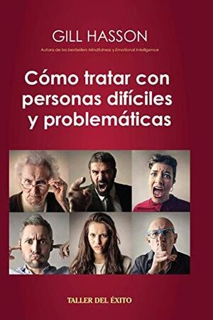 CÓMO TRATAR CON PERSONAS DIFÍCILES Y PROBLEMÁTICAS