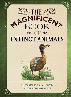 THE MAGNIFICENT BOOK OF EXTINCT ANIMALS