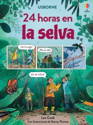24 HORAS EN: LA SELVA
