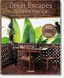 GREAT ESCAPES: SOUTH AMERICA
