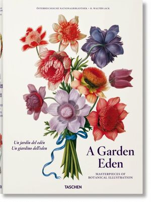 A GARDEN EDEN: MASTERPIECES OF BOTANICAL ILLUSTRATION