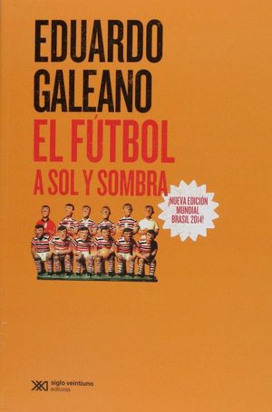 EL FÚTBOL A SOL Y SOMBRA