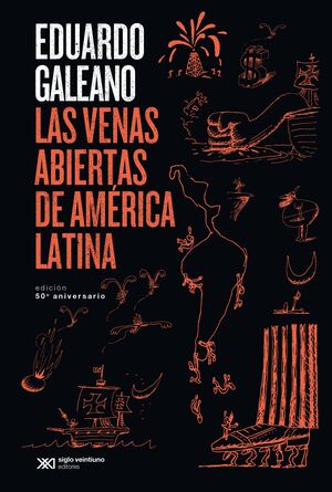 LAS VENAS ABIERTAS DE AMERICA LATINA