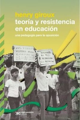 TEORIA Y RESISTENCIA EN EDUCACION