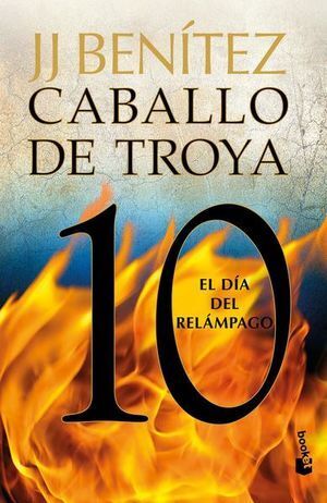 CABALLO DE TROYA 10. EL DÍA DEL RELÁMPAGO