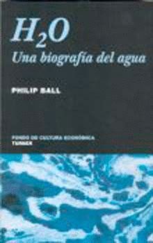 H2O UNA BIOGRAFIA DEL AGUA
