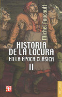 HISTORIA DE LA LOCURA EN LA EPOCA CLASICA II