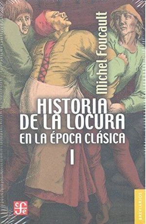 HISTORIA DE LA LOCURA EN LA ÉPOCA CLÁSICA I