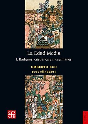 LA EDAD MEDIA, I. BÁRBAROS, CRISTIANOS Y MUSULMANES