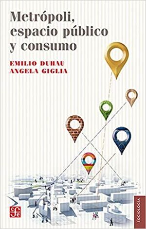 METROPOLI, ESPACIO PUBLICO Y CONSUMO