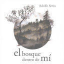 EL BOSQUE DENTRO DE MI