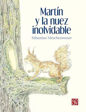 MARTÍN Y LA NUEZ INOLVIDABLE