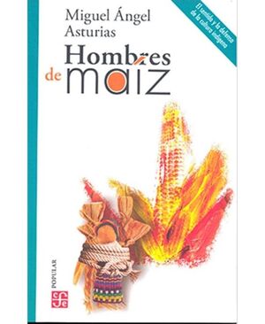 HOMBRES DE MAÍZ