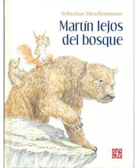 MARTÍN LEJOS DEL BOSQUE