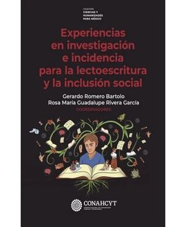 EXPERIENCIAS EN INVESTIGACIÓN E INCIDENCIA PARA LA LECTOESCRITURA Y LA INCLUSIÓN SOCIAL
