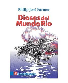 DIOSES DEL MUNDO RÍO