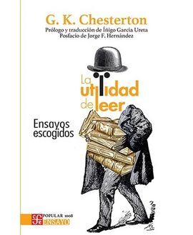 LA UTILIDAD DE LEER. ENSAYOS ESCOGIDOS