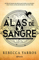 ALAS DE SANGRE. EDICIÓN ESPECIAL CON CANTOS DECORADOS / FOURTH WING. SPECIAL EDITION WITH SPRAYED EDGES