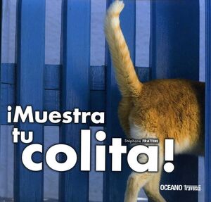 MUESTRA TU COLITA !