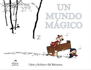 CALVIN Y HOBBES 11. UN MUNDO MÁGICO