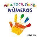 MIRA, TOCA, SIENTE NUMEROS