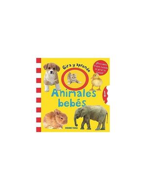 GIRA Y APRENDE ANIMALES BEBES
