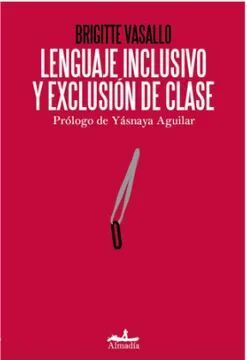 LENGUAJE INCLUSIVO Y EXCLUSIÓN DE CLASE