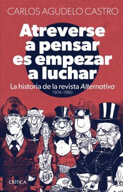 ATREVERSE A PENSAR ES ATREVERSE A LUCHAR
