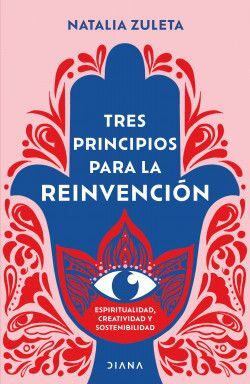 TRES PRINCIPIOS PARA LA REINVENCION