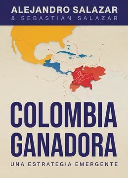 COLOMBIA GANADORA UNA ESTRATEGIA EMERGENTE