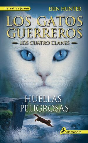 GATOS GUERREROS LOS CUATRO CLANES 5 HUELLAS PELIGROSAS