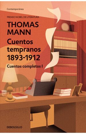 CUENTOS TEMPRANOS  1893-1912 THOMAS MANN