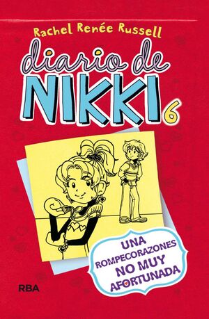 DIARIO DE NIKKI 6 UNA ROMPECORAZONES NO MUY AFORTUNADA