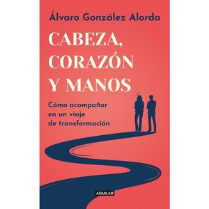CABEZA, CORAZON Y MANOS