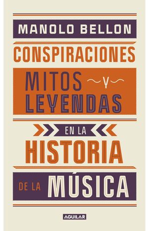 CONSPIRACIÓNES, LEYENDAS Y MITOS EN LA HISTORIA DE LA MÚSICA