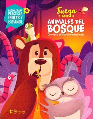 JUEGA CON ANIMALES DEL BOSQUE COLOREA Y DESARROLLA ACTIVIDADES