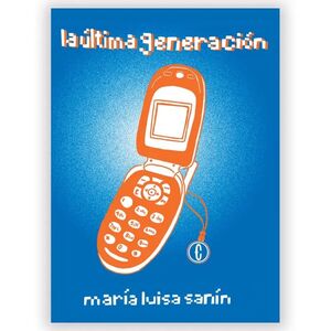 LA ULTIMA GENERACIÓN
