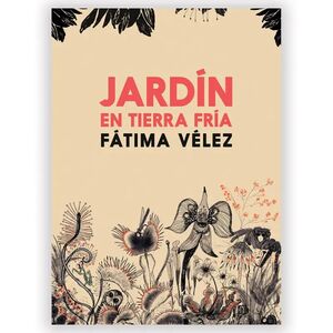 JARDÍN EN TIERRA FRIA