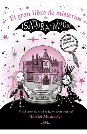 EL GRAN LIBRO DE MISTERIOS DE ISADORA MOON