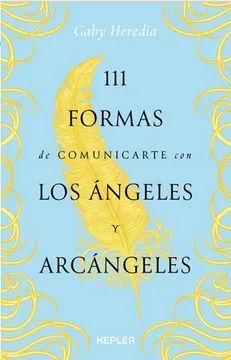 111 FORMAS DE COMUNICARSE CON LOS ANGELES Y ARCANGELES