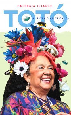 TOTÓ NUESTRA DIVA DESCALZA