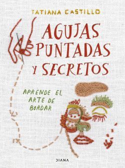 AGUJAS, PUNTADAS Y SECRETOS